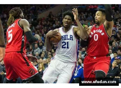 NBA总决赛：勇士猛龙激战，恩比德对决科怀
